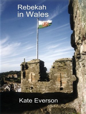 cover image of Rebekah in Wales